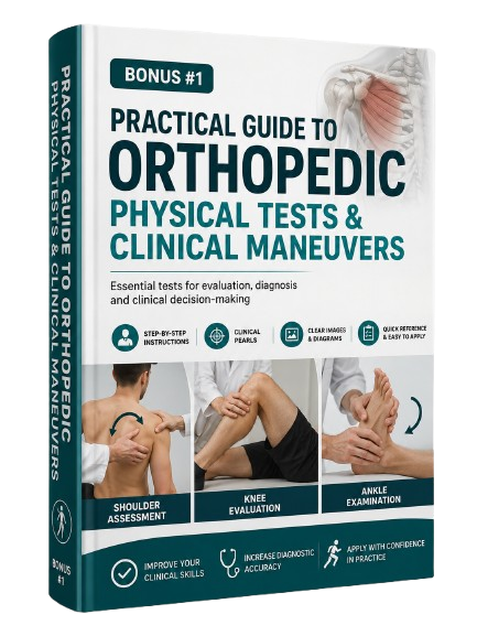 Bonus #1: Practical Guide to Orthopedic Physical Tests & Clinical Maneuvers
